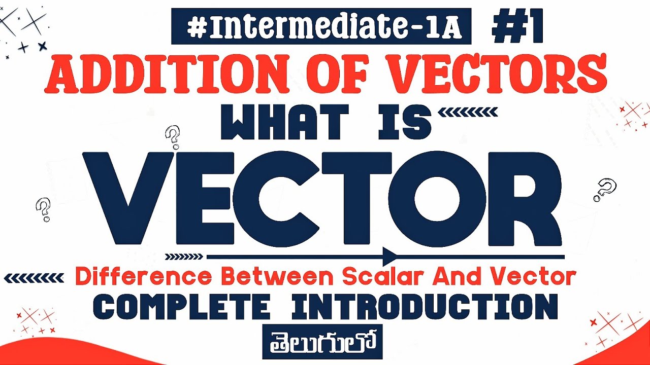 addition of vectors class 11 maths in telugu|what is vector|vectors ...