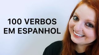 100 VERBOS MAIS USADOS EM ESPANHOL (ESPANHOL PARA BRASILEIROS)