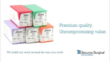 Securos Suture - Premium Quality - Uncompromising Value