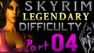 Skyrim Legendary Difficulty (Vanilla Gameplay) Part 4 ▕ Let