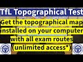 Home access  tfl topographical skills assessment test 2024  exam routes installed on home computer