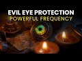 Shield from Negativity: Evil Eye Protection Frequency to Break Curses & Hexes