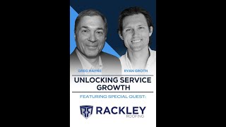 Unlocking Service Growth Episode 1: Featuring Rackley Roofing