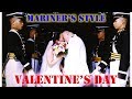 A Mariner's Valentine's Day | Seaman VLOG 055