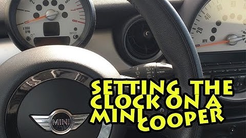 HOW TO SET THE CLOCK ON A MINI COOPER