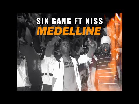 Six Gang Feat Kiss [Medelline] Clip Officiel