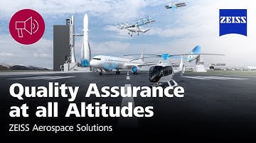 Quality Assurance at all Altitudes - ZEISS Aerospace Solutions