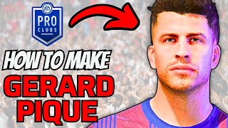 How to Make Gerrard Pique in FC 24