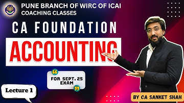 Basic Accounts | Accounting - Demo Lec. 1 | CA Foundation | By CA Sanket Shah