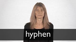 How to pronounce HYPHEN in British English