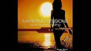 Maretimo Sessions - Edition Mykonos - (Full Album) HD, Pure Sunset Feeling