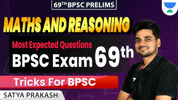 Most Expected Questions For BPSC Exam 69th | Maths And Reasoning | Tricks For BPSC | Satya Prakash |