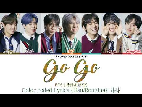 BTS - Go go [INDO SUB] Lirik Terjemahan Indonesia
