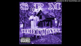 SPM - Time Is Money Slowed & Chopped by Dj Crystal clear