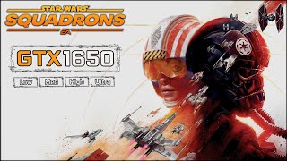 Star Wars Squadrons Test in GTX 1650 [1080p Low, Med, High, UItra Settings]