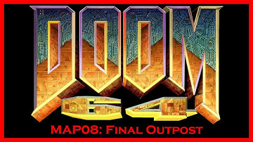 Doom 64 MAP08: Final Outpost (All Secrets/100% Kills) Watch Me Die! - Blind Let