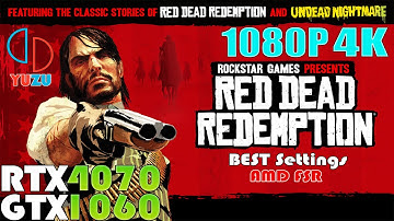 Red Dead Redemption and Undead Nightmare YUZU Emulator Best Settings Performance Test | 60FPS | FSR