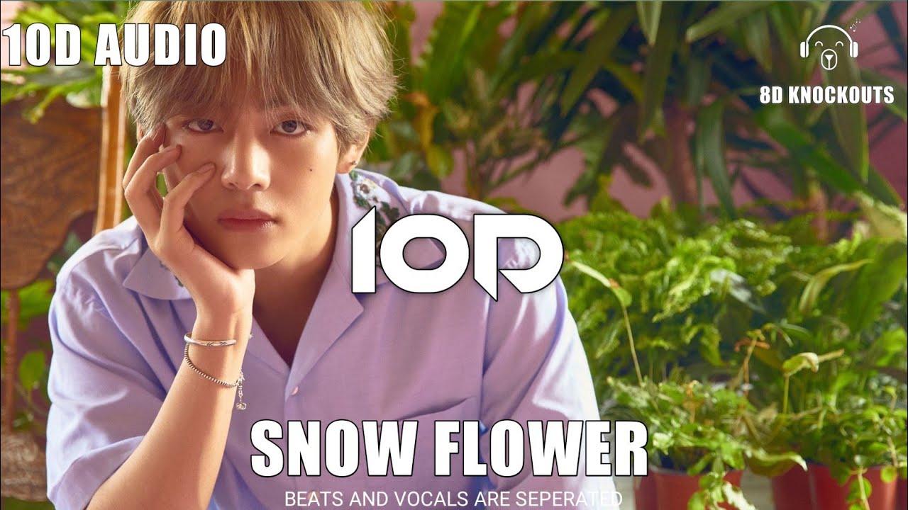BTS V Snow Flower ft. Peakboy 8D AUDIO 🔉 8D KNOCKOUTS YouTube