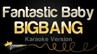 Bigbang - Fantastic Baby (Karaoke Version)