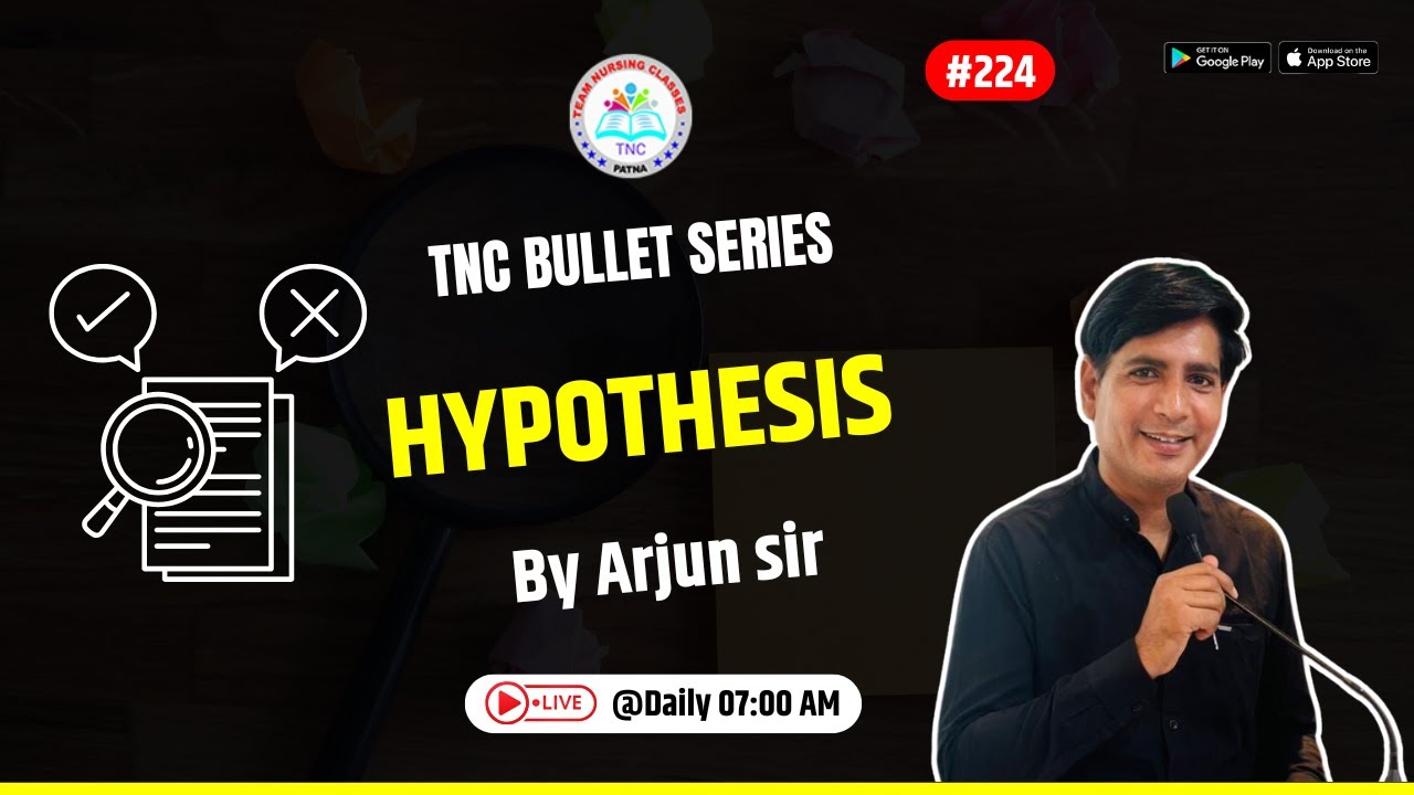 Hypothesis || TNC Bullet Series # 224 || Most Important Topic || Daily 7.00 AM || NURSING EXAM