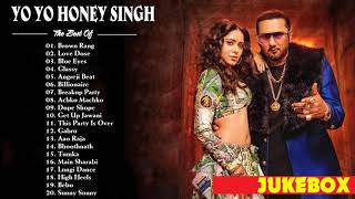 Yo Yo Honey Singh All Time Hits 2021 ll non-stop jukebox - The Best Songs Of Yo Yo Honey Singh Bolly