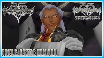 Kingdom Hearts HD 1.5 + 2.5 Remix - Re: CoM Reverse/Rebirth - Finale: Castle Oblivion