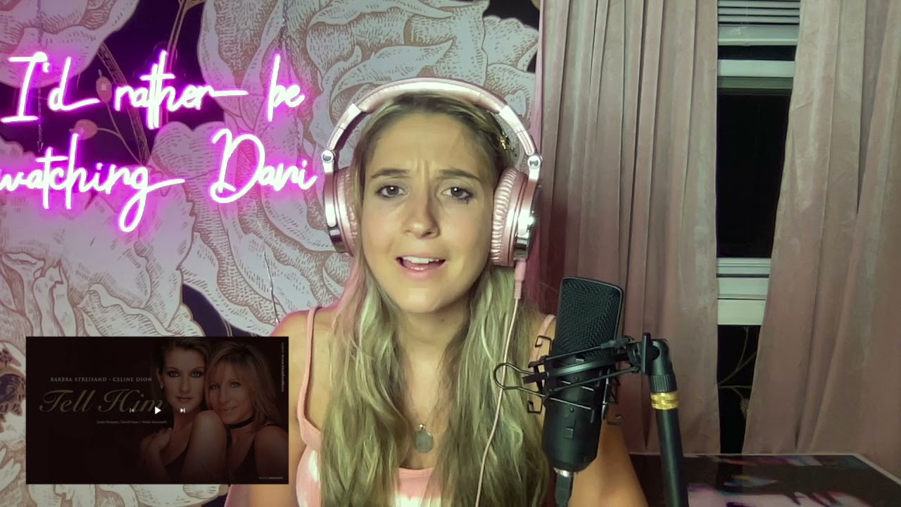 TELL HIM - CELINE DION & BARBRA STREISAND (REACTION VIDEO!)