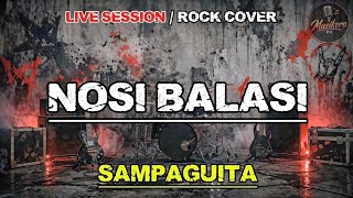 Nosi Balasi by Sampaguita/Live Session (Rock Cover)Musikero PH