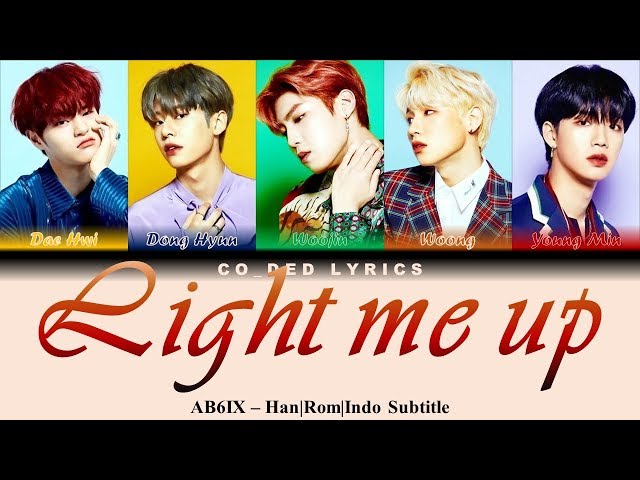 #AB6IX - LIGHT ME UP 'COLOR CODED' HAN/ROM/INDO SUB |By : #Ren_918 class=