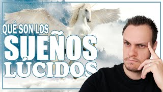 ¿QUÉ dice la CIENCIA sobre los SUEÑOS LÚCIDOS?