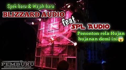 Karnaval Perdana BLIZZARD AUDIO pidek gondanglegi dengan spek baru full produk SPL audio
