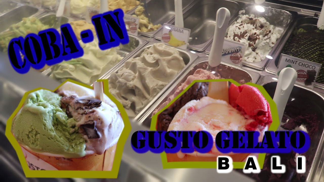 COBA IN GUSTO GELATO KULINER BALI YouTube