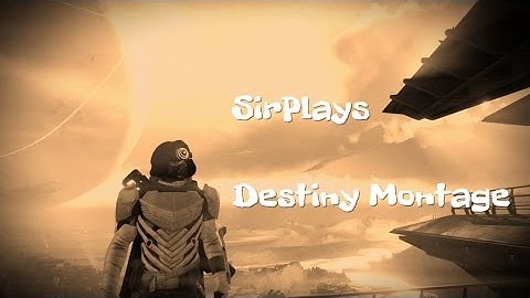 SirPlays | 25 Subscriber Destiny Montage