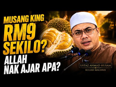 KENAPA ALLAH JATUHKAN HARGA MUSANG KING? | Ustaz Ahmad Husam