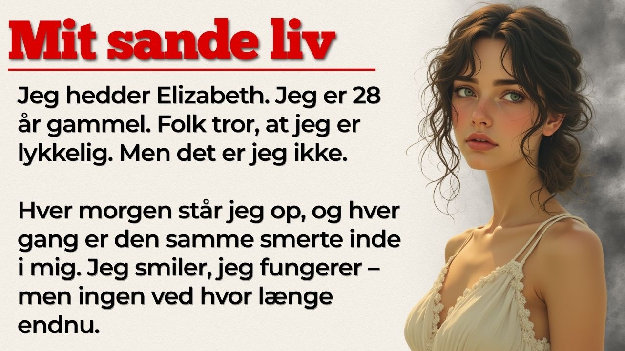 My Real Life Story | Danish Stories | Learn Danish with Stories