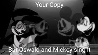Your Forgotten Brother Your Copy But W.i. Oswald And Mickey Sings It