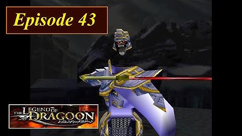 Legend of Dragoon - Episode 43 - Polter Armor & Legend Casque