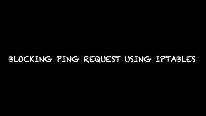 Blocking Incoming Traffic And Ping Request Using IPTABLES RULES