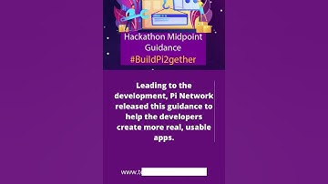 Pi Hackathon Midpoint Guidance | Pi Network