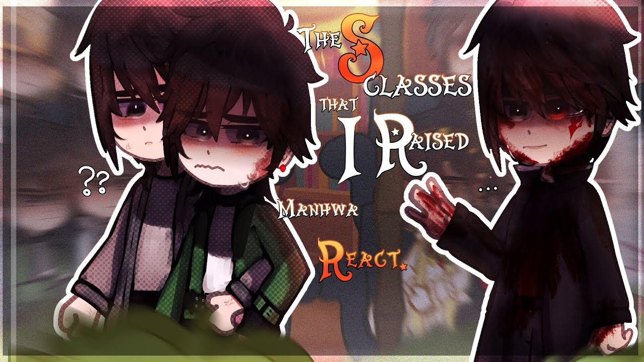 ✰The S Classes That I Raised React Part 2 |