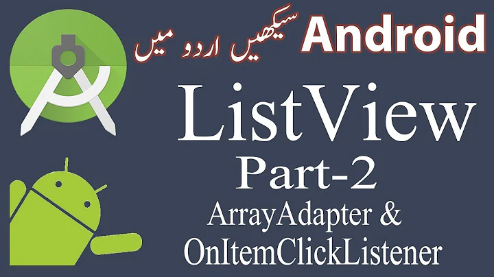 38. ListView Part 2 with ArrayAdapter, OnItemClickListener Urdu/Hindi