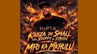 Kabza De small - Mfo Ka Mkhulu Feat. Xduppy & Stakev 