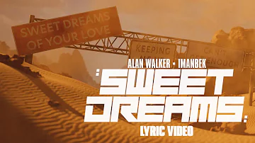 Alan Walker x Imanbek - Sweet Dreams (Official Lyric Video)