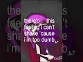 Your too late I already died