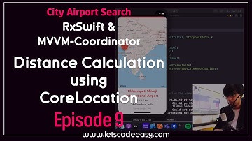 #9 Distance Calculation using CoreLocation - RxSwift MVVM Coordinator iOS App
