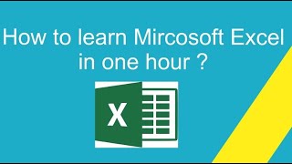 How to learn Excel in one hour?