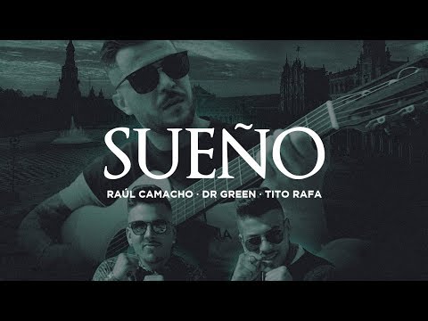 Raul Camacho Ft. Tito Rafa & Dr Green - Sueño