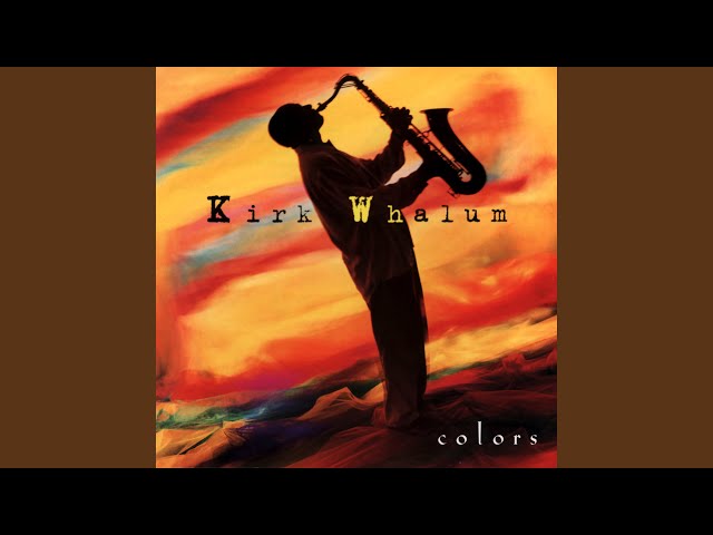 KIRK WHALUM - AFTER ALL THIS TIME