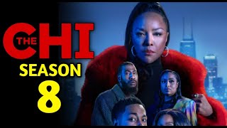 The Chi Season 8 (2026) - Everything You Need To Know | Showtime | Paramount Plus | Cast and Crew