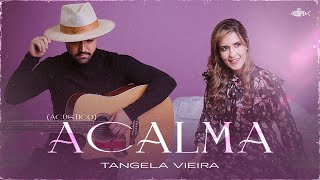 Tangela Vieira Acalma Álbum Completo